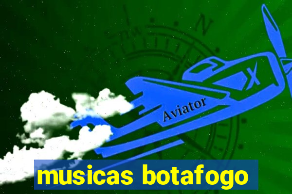 musicas botafogo